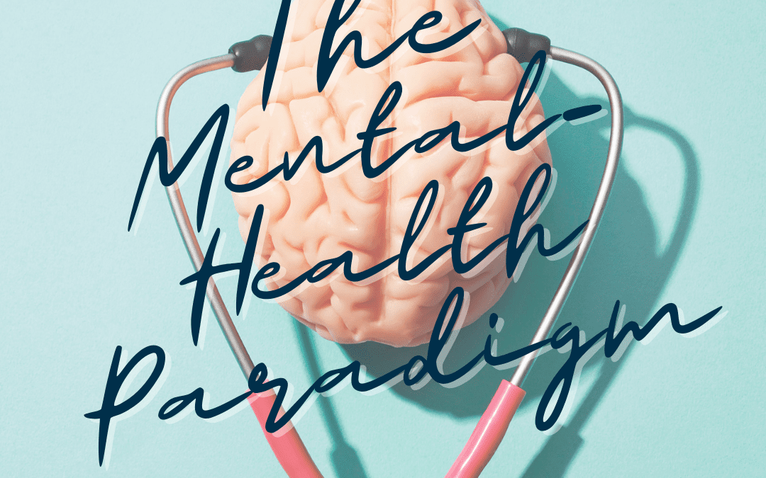 The Paradigm of Mental Health